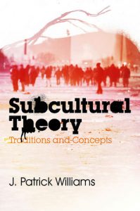 Book cover of Subcultural Theory Traditions and concepts. A off-white peach colored background with undefined red-colored people gathered in the background.