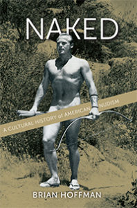Book cover for Naked: A Cultural History of American Nudism