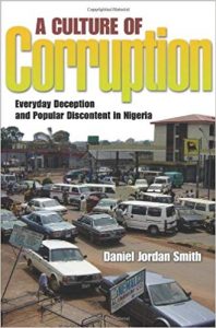 Book cover of " A Culture of Corruption: Everyday Deception and Popular Discontent in Nigeria"