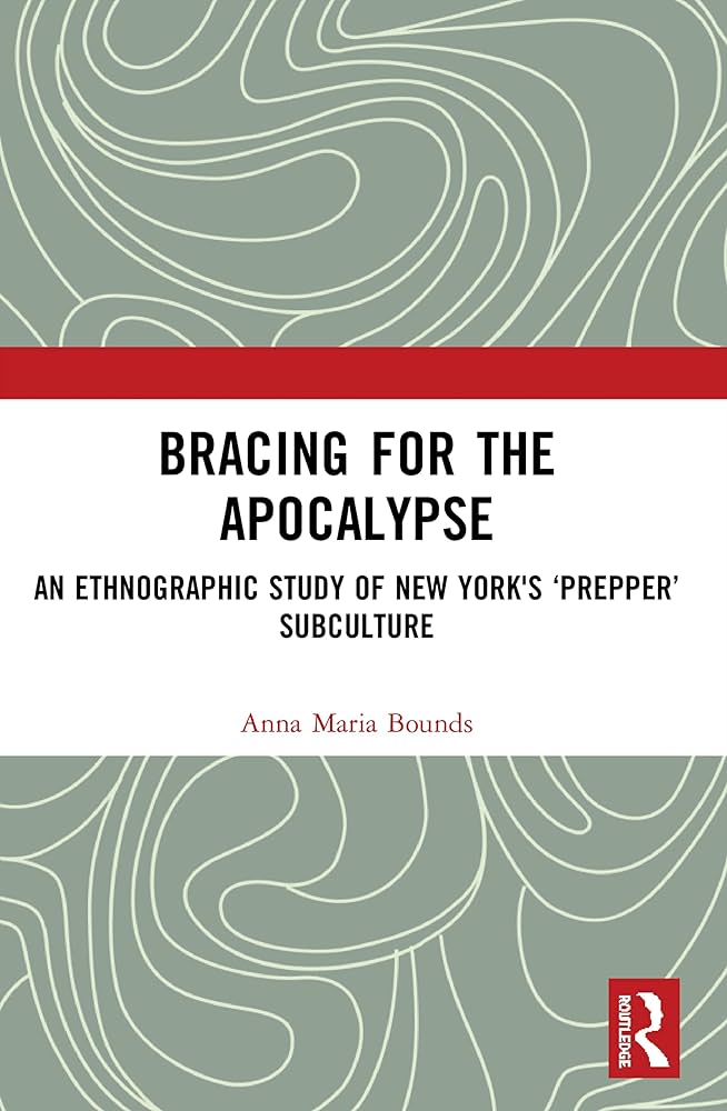 The book cover for Bracing for the Apocalypse, an Ethnographic Study of New York's Prepper Subculture. with swirling imagery