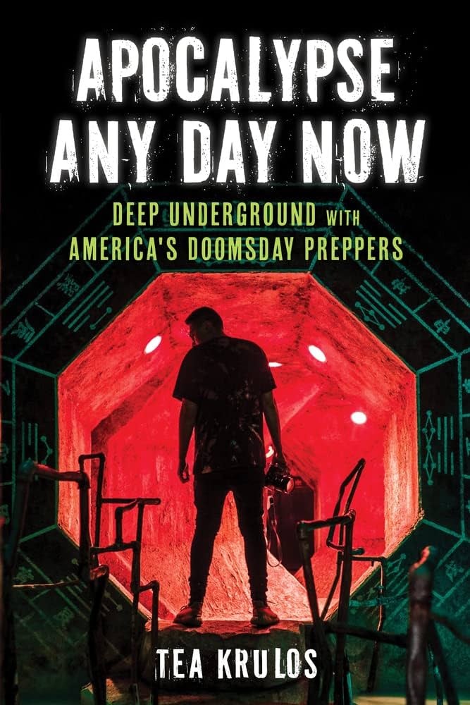 A book cover for "Apocalypse Any Day Now: Deep Underground with America's Doomsday Preppers" by Tea Krulos, showing an illustration of a backlit man walking into an underground space, surrounded by runes.