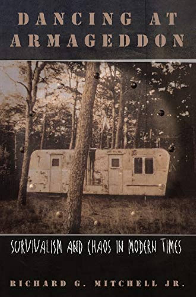 A book cover for Dancing at Armageddon: Survivalism and Chaos in Modern Times, with an illustration of a trailer in the woods.